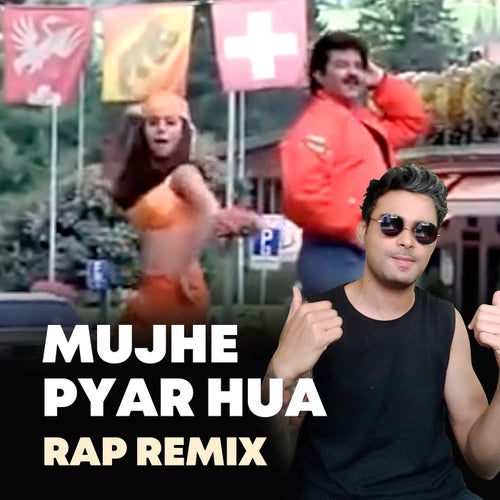 Mujhe Pyar Hua (Rap Remix)