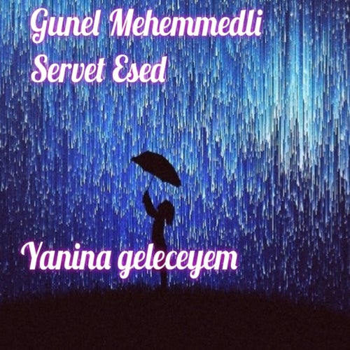 Yanına Geleceyem