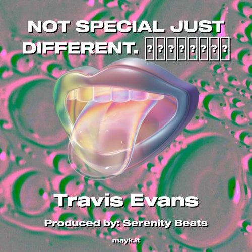 NOT SPECIAL JUST DIFFERENT.