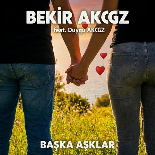 Başka Aşklar (Feat. Duygu Akcgz)