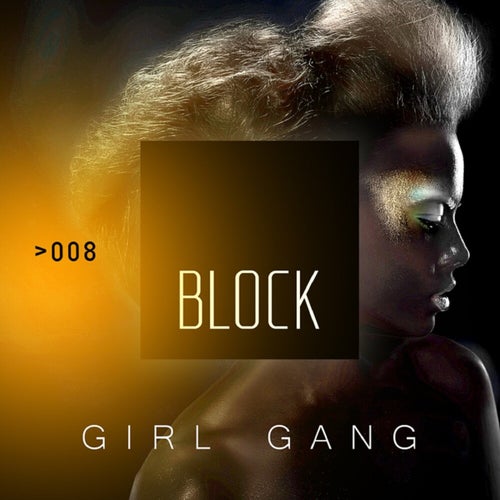 Block: Girl Gang