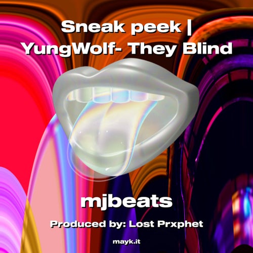 Sneak peek ft. YungWolf - They Blind