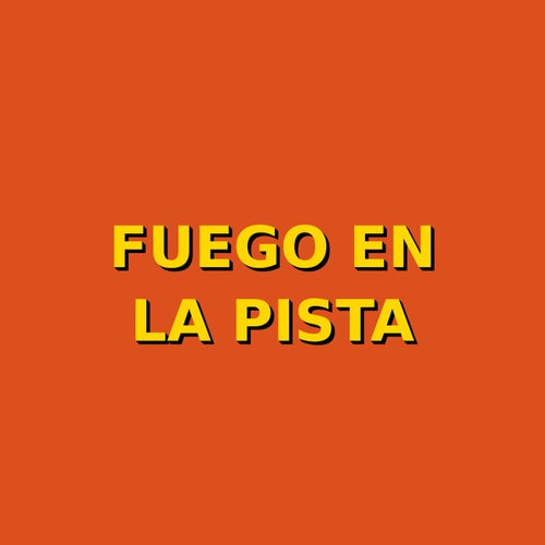 fuego en la pista