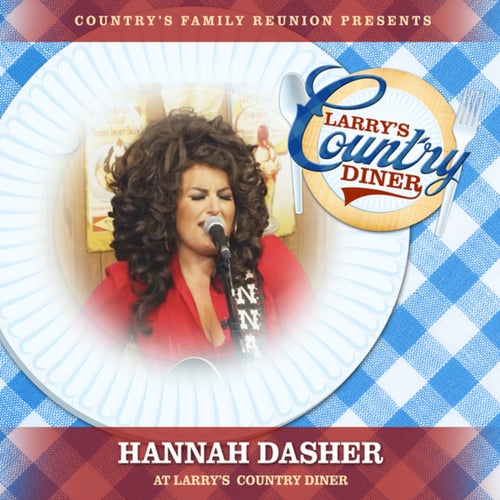 Hannah Dasher at Larry's Country Diner (Live / Vol. 1)