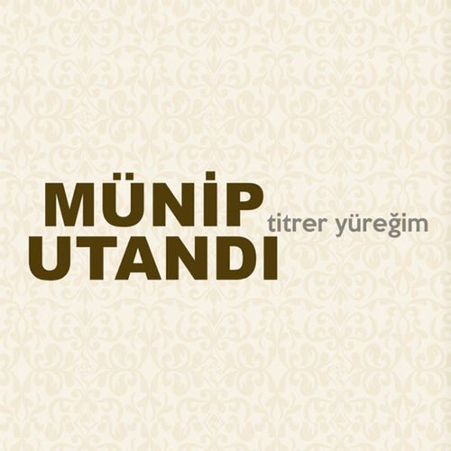 Titrer Yüreğim