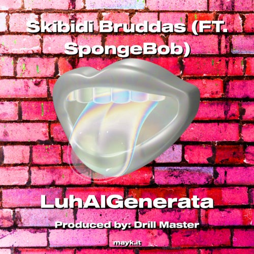 Skibidi Bruddas 