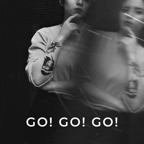 Go! Go! Go!