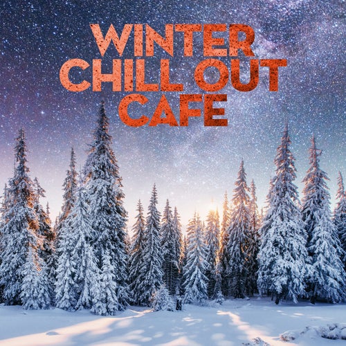 Winter Chill Out Café