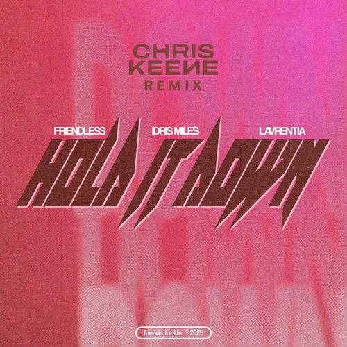 Hold It Down (feat. Lavrentia) [Chris Keene Remix]