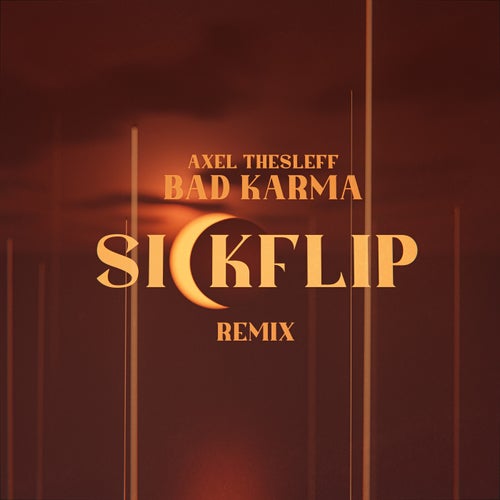 Bad Karma (Sickflip Remix)