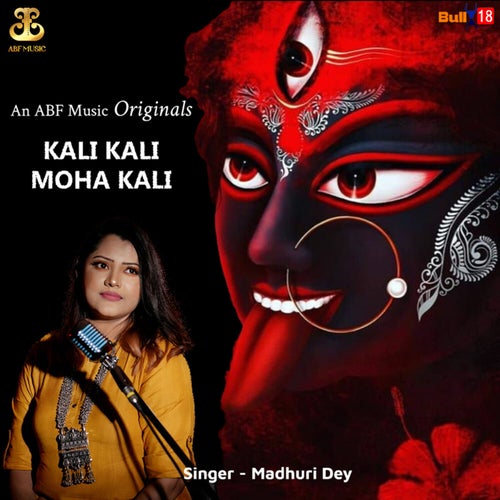 Kali Kali Moha Kali