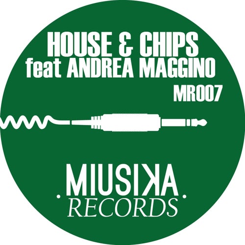 House & Chips (feat. Andrea Maggino)