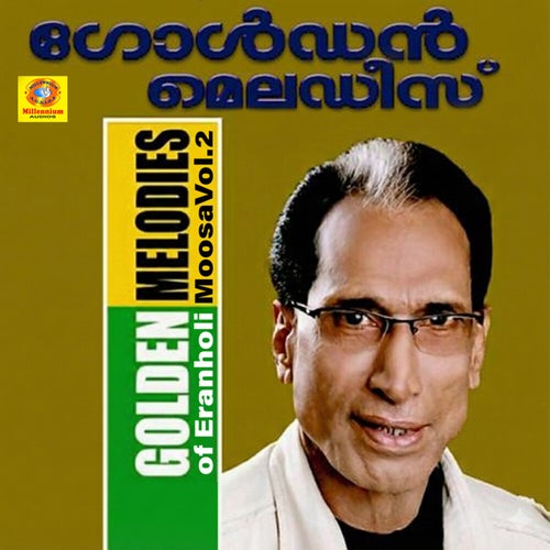 Golden Melodies of Eranholi Moosa, Vol. 2