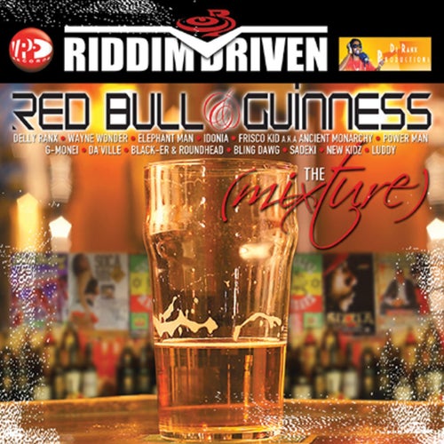Riddim Driven: Red Bull & Guinness
