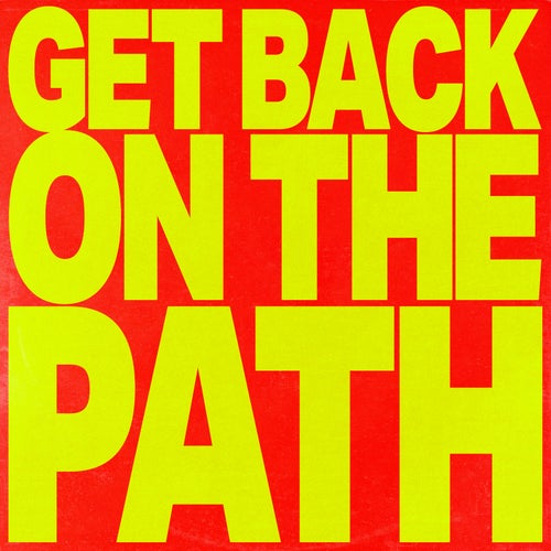 GET BACK ON THE PATH