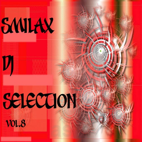 Smilax Dj Selection Vol. 8