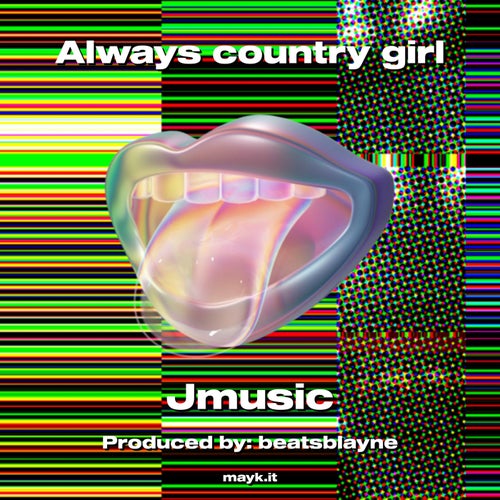 Always country girl