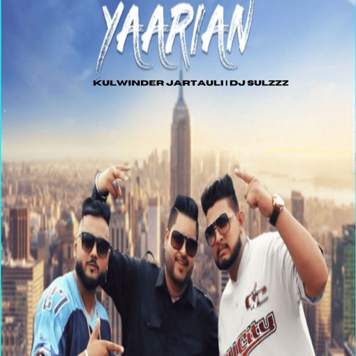 Yaarian (feat. DJ Sulzzz)