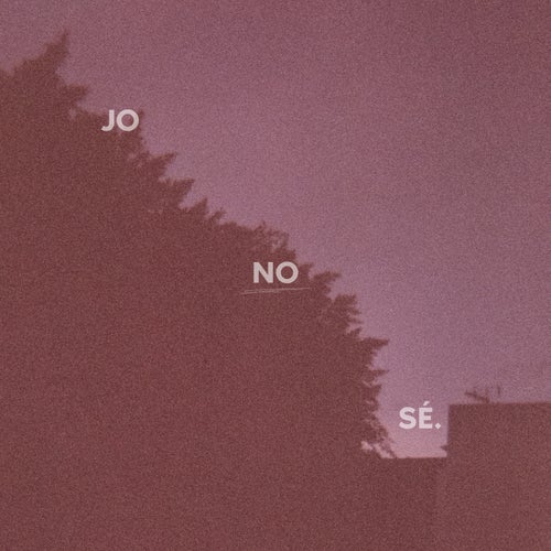 Jo no sé