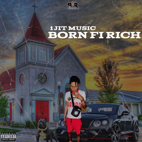 Born Fi Rich