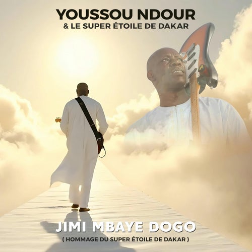 Jimi Mbaye Dogo (Hommage du Super Etoile de Dakar)