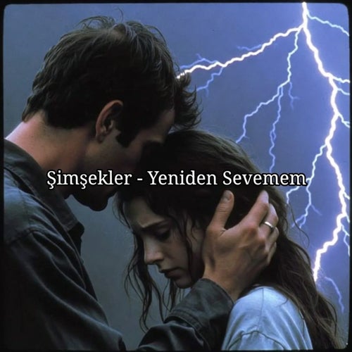 Yeniden Sevemem