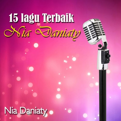 15 Lagu Terbaik Nia Daniaty