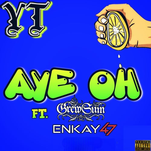 AYE OH (feat. GrewSum & Enkay47)