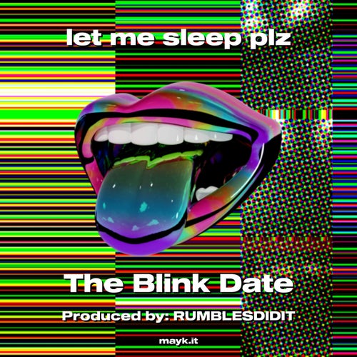 let me sleep plz