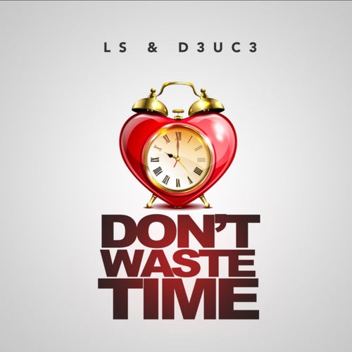 Don't Waste Time