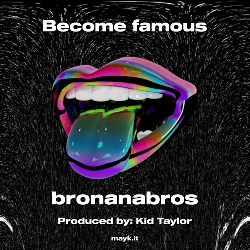 Become famous