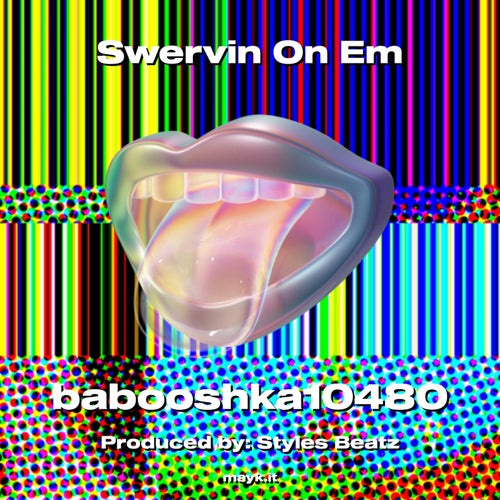 Swervin On Em