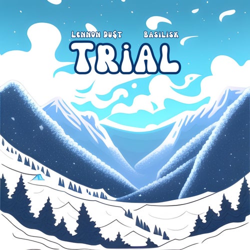 Trial (feat. Basilisk)