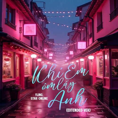 Khi Em Ôm Lấy Anh (Extended Ver)