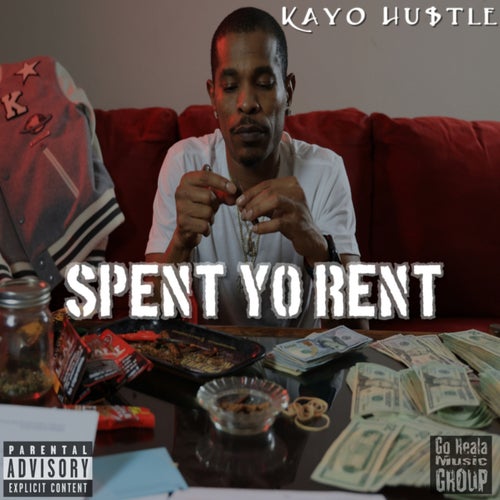 Spent Yo Rent