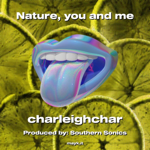 Nature  you and me