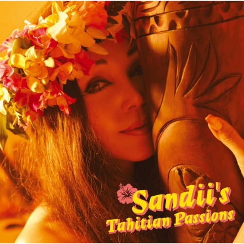 Sandii's Tahitian Passions