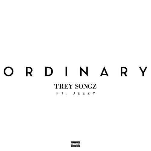 Ordinary (feat. Jeezy)
