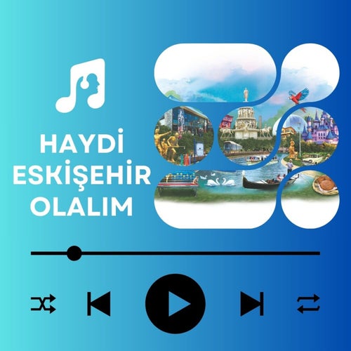 Haydi Eskişehir Olalım