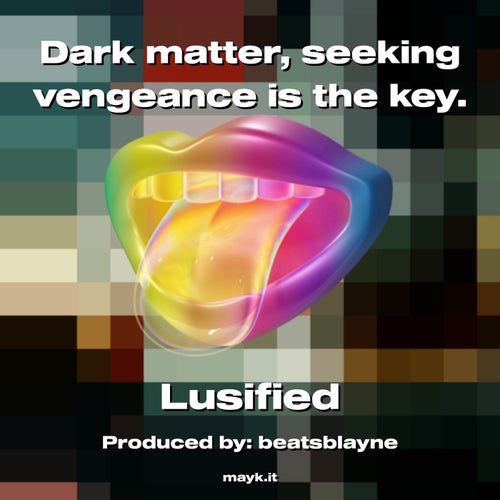 Dark matter  seeking vengeance is the key.