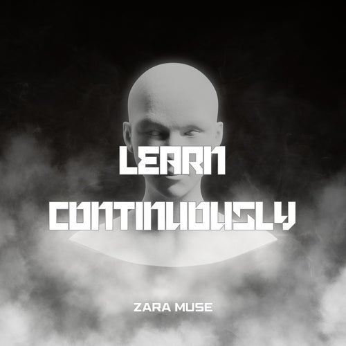 Learn continuously