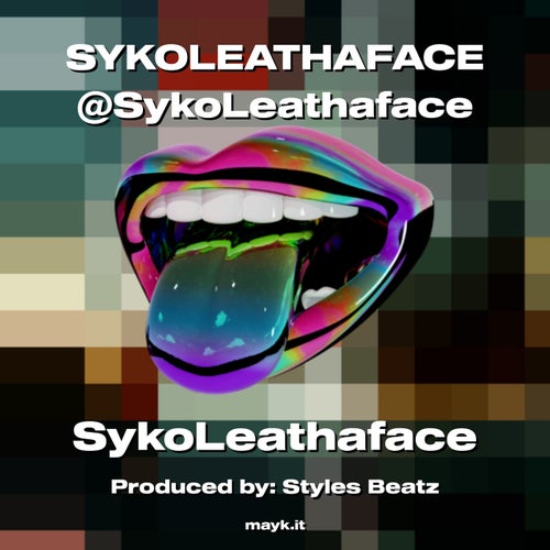 SYKOLEATHAFACE @SykoLeathaface