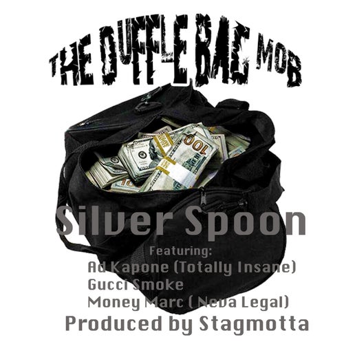 Silver Spoon (feat. Ad Kapone, Gucci Smoke & Money Marc)