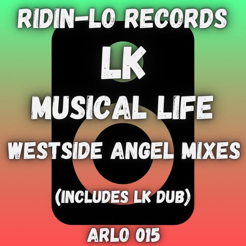 LK Musical Life (Westside Angel Remix)