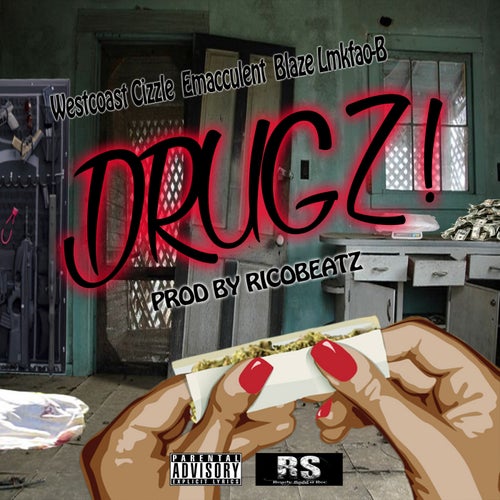 Drugz! (feat. Emacculent & Blaze Lmkfao B) - Single