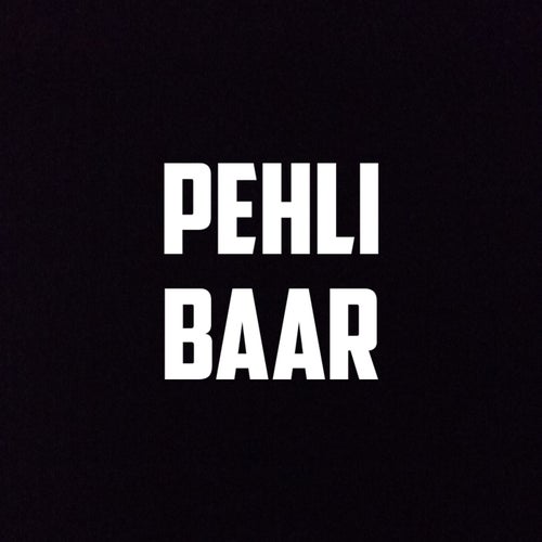 Pehli Baar