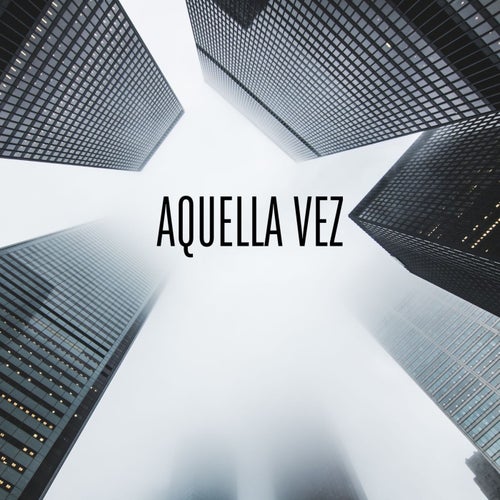 aquella vez