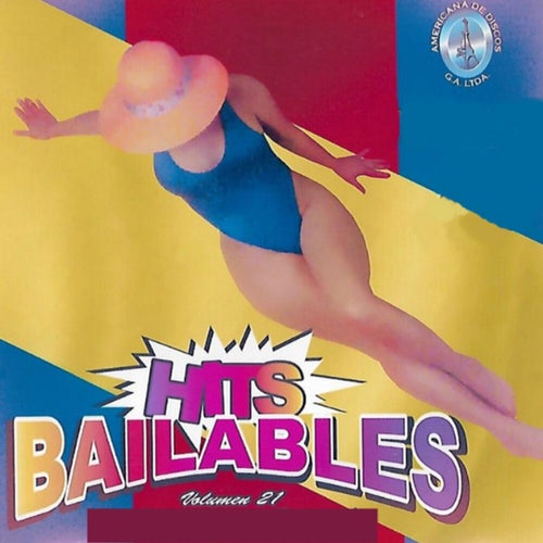 Hits Bailables, Vol. 21