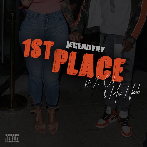 1st Place (feat. 1-O.A.K. & Mai Nicole)