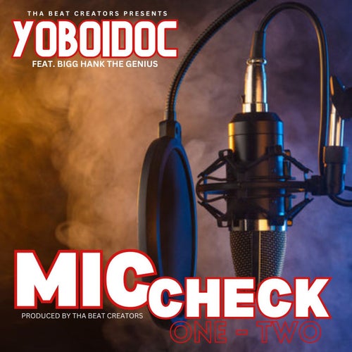 Mic Check One Two (feat. Bigg Hank The Genius)